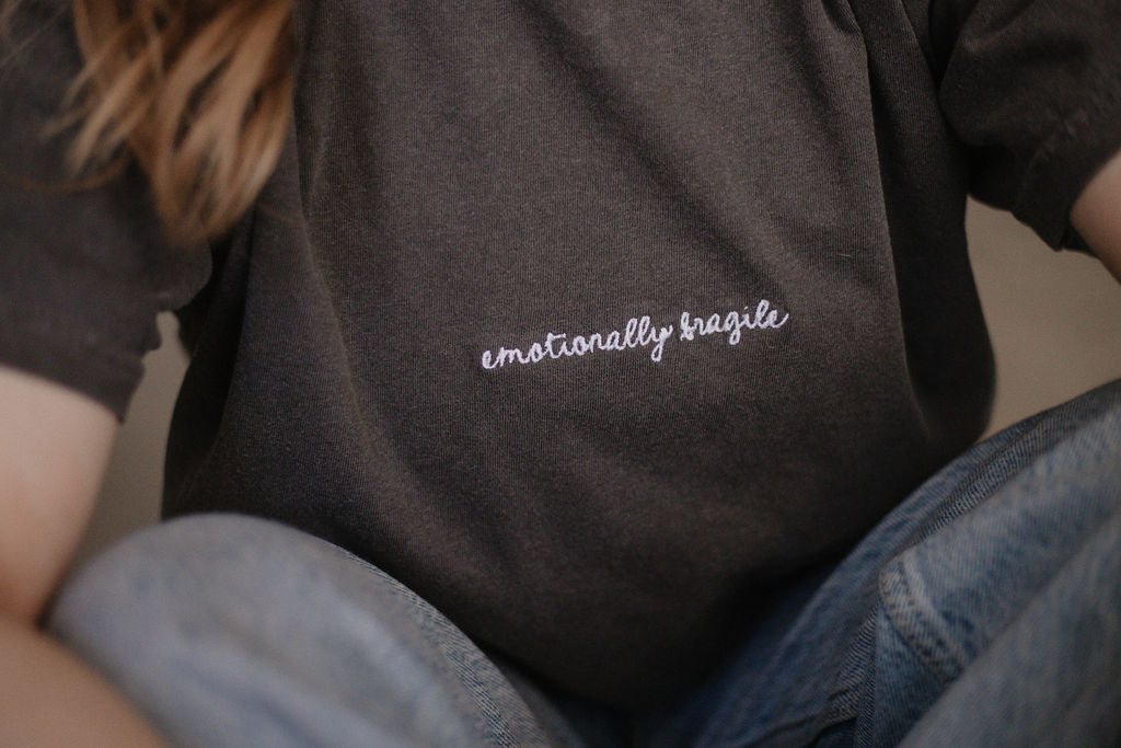 Emotionally Fragile Tee