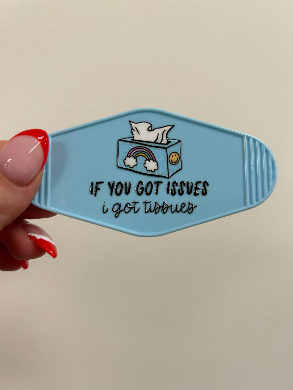 If You Got Issues Motel Keychain