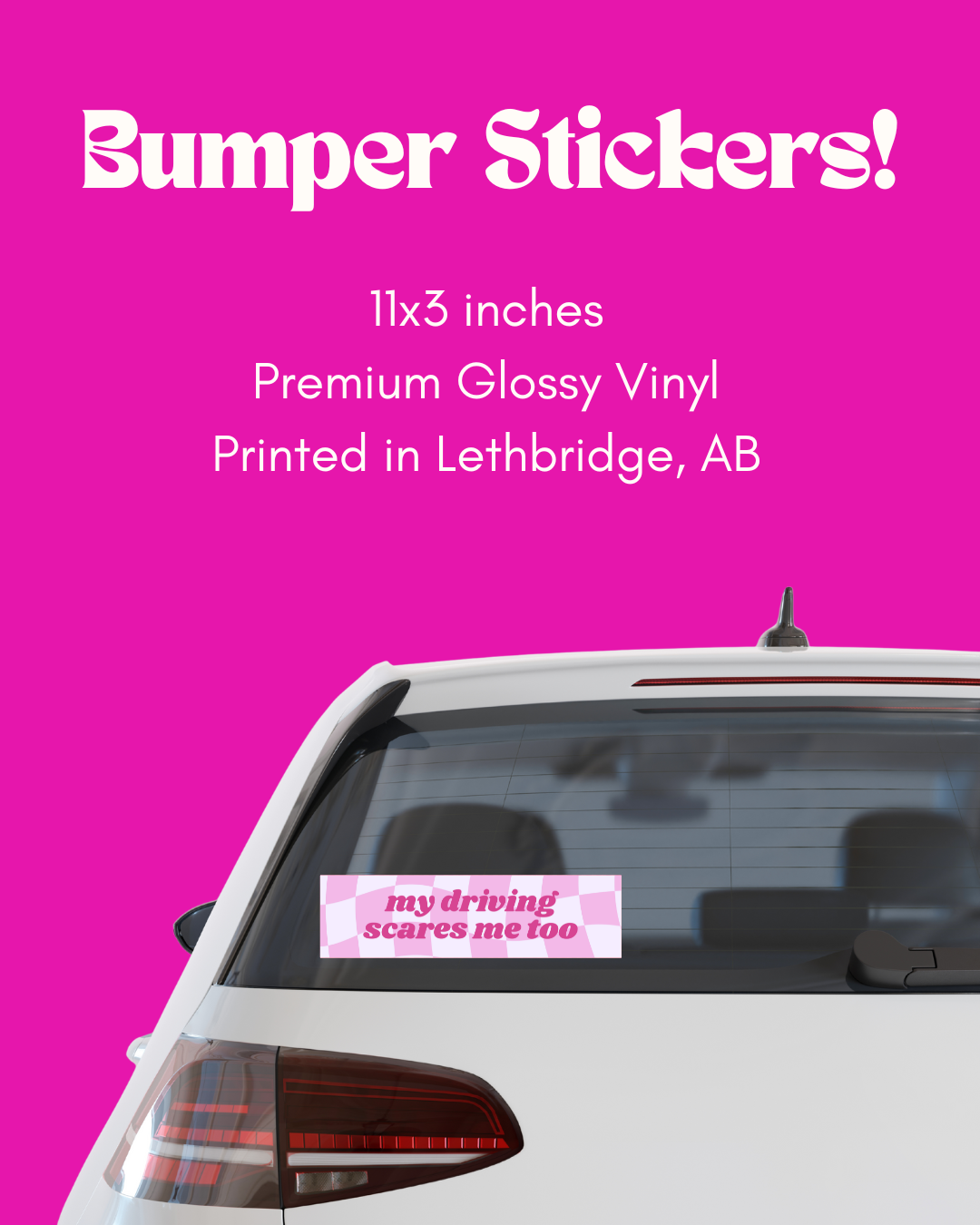 My driving scares me too Bumper Sticker