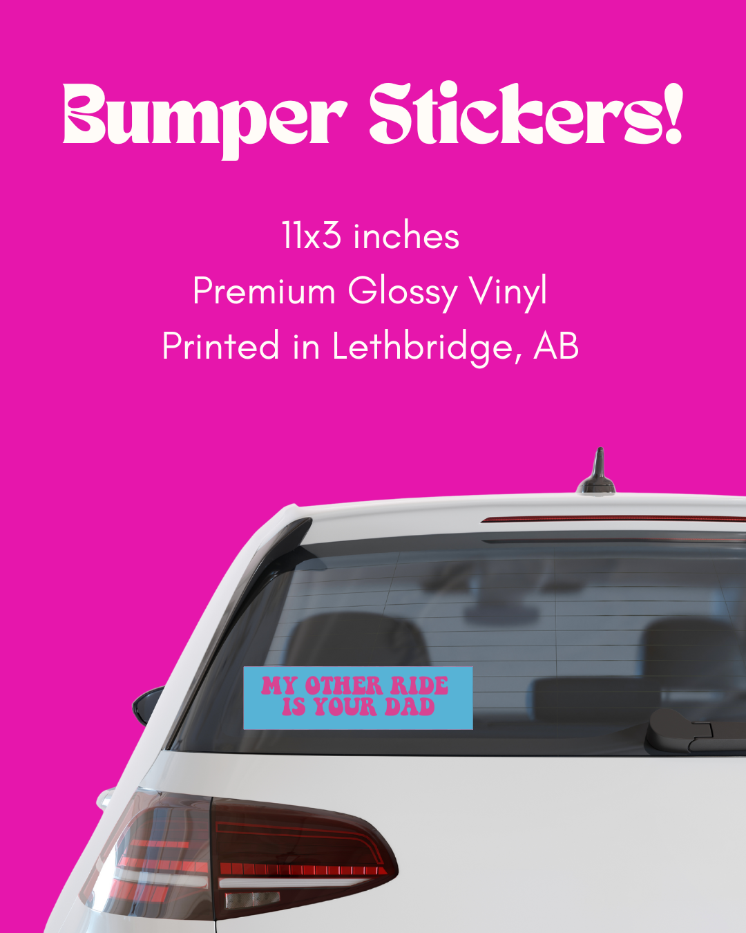 My other ride is your dad Bumper Sticker