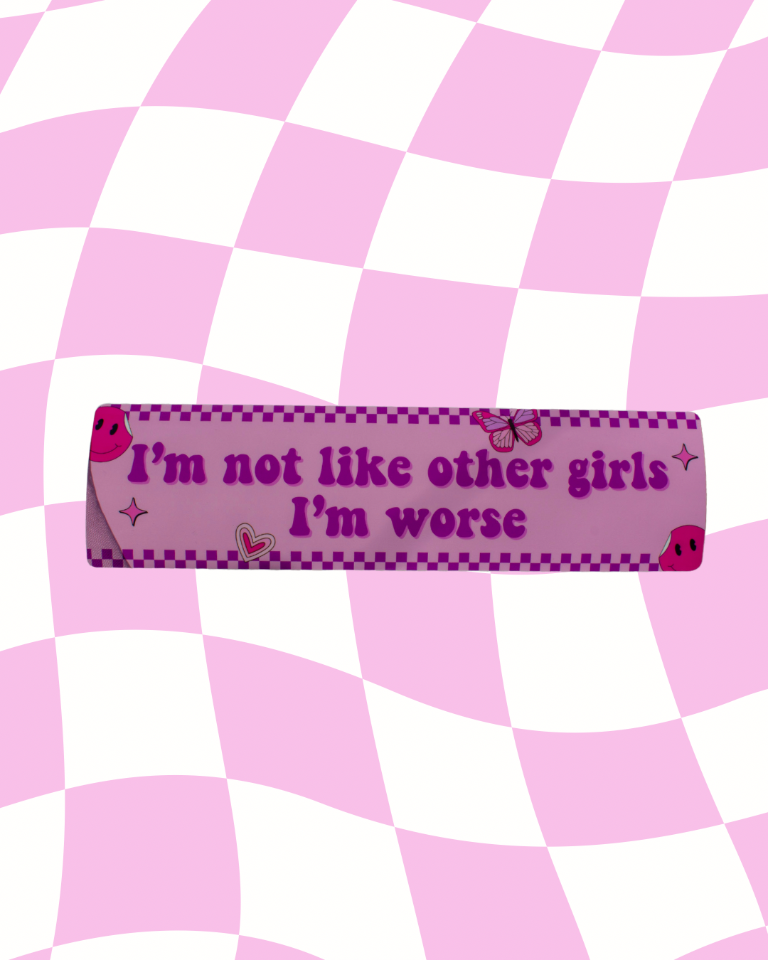 I'm not like other girls Bumper Sticker