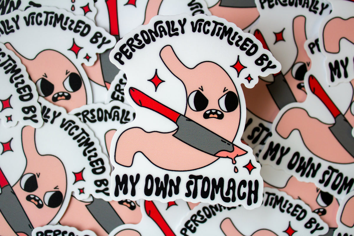 Personally Victimized by my Stomach Vinyl Sticker