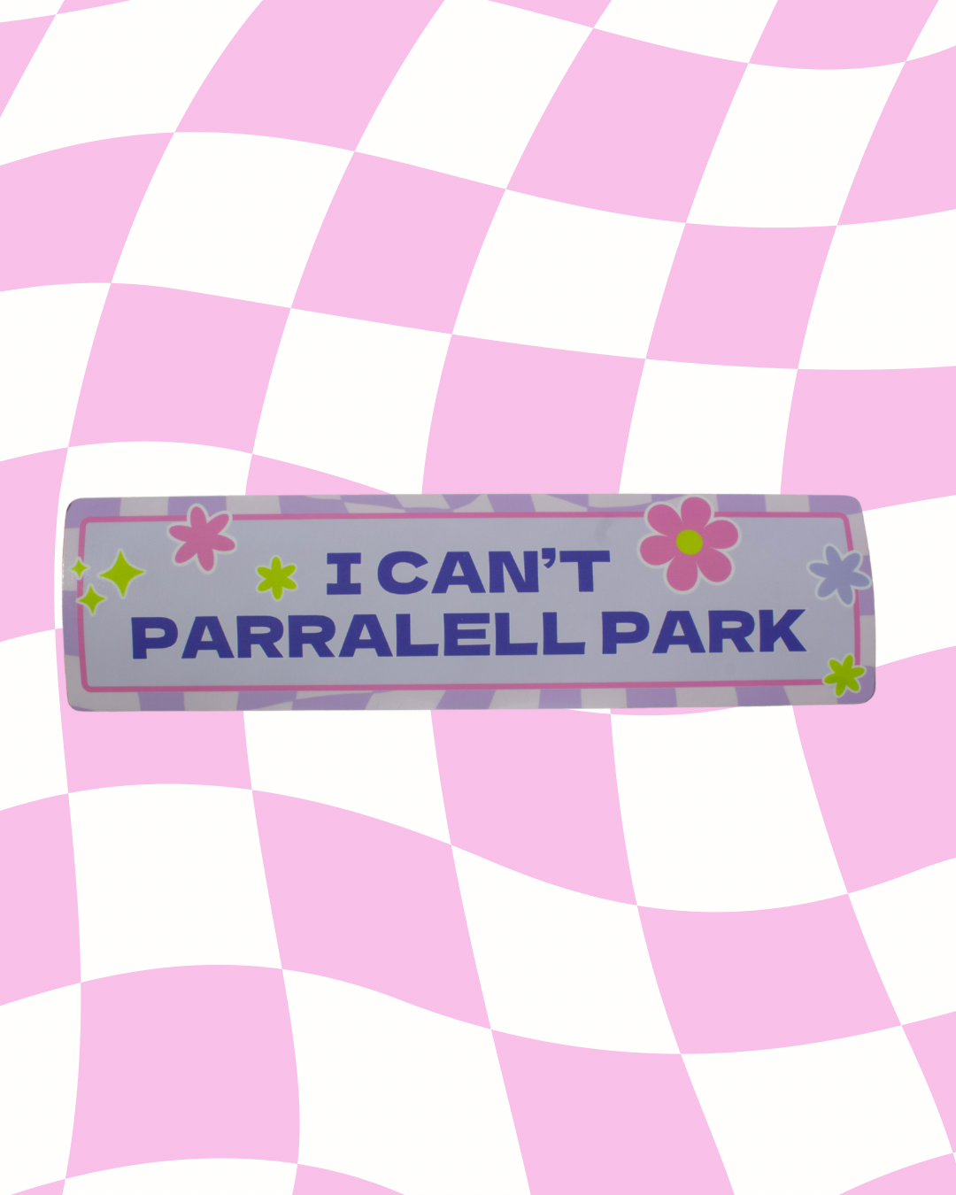 I Can't Parallel Park Bumper Sticker
