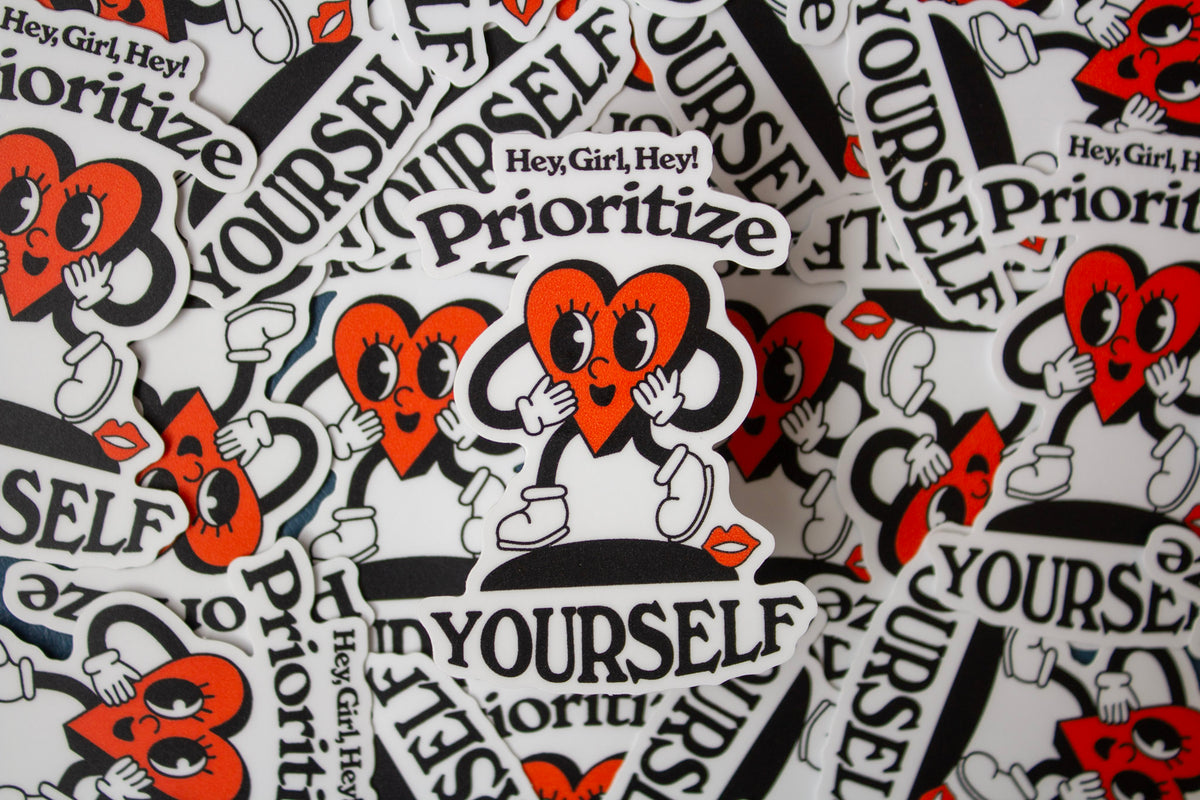 Prioritize Yourself Vinyl Sticker