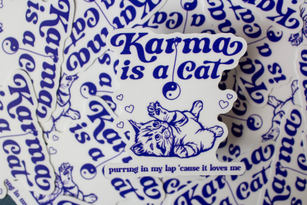 Karma is a Cat Vinyl Sticker