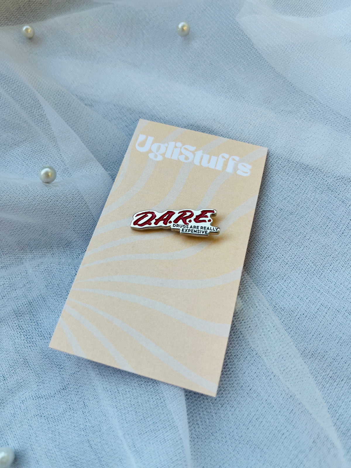 D.A.R.E Drugs Are Really Expensive | Enamel Pin