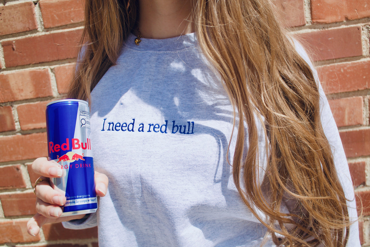 I need a Red Bull | Embroidered Crewneck | Online Exclusive