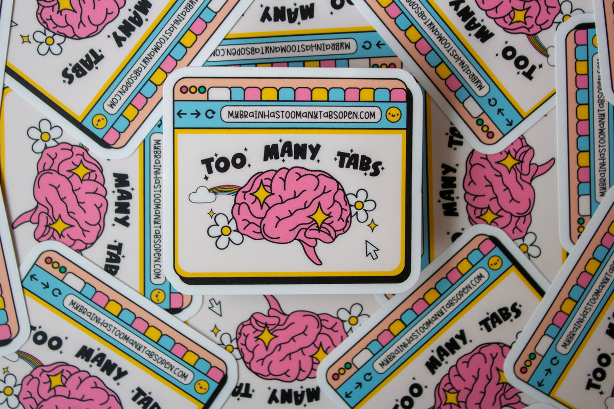 Too Many Tabs Vinyl Sticker