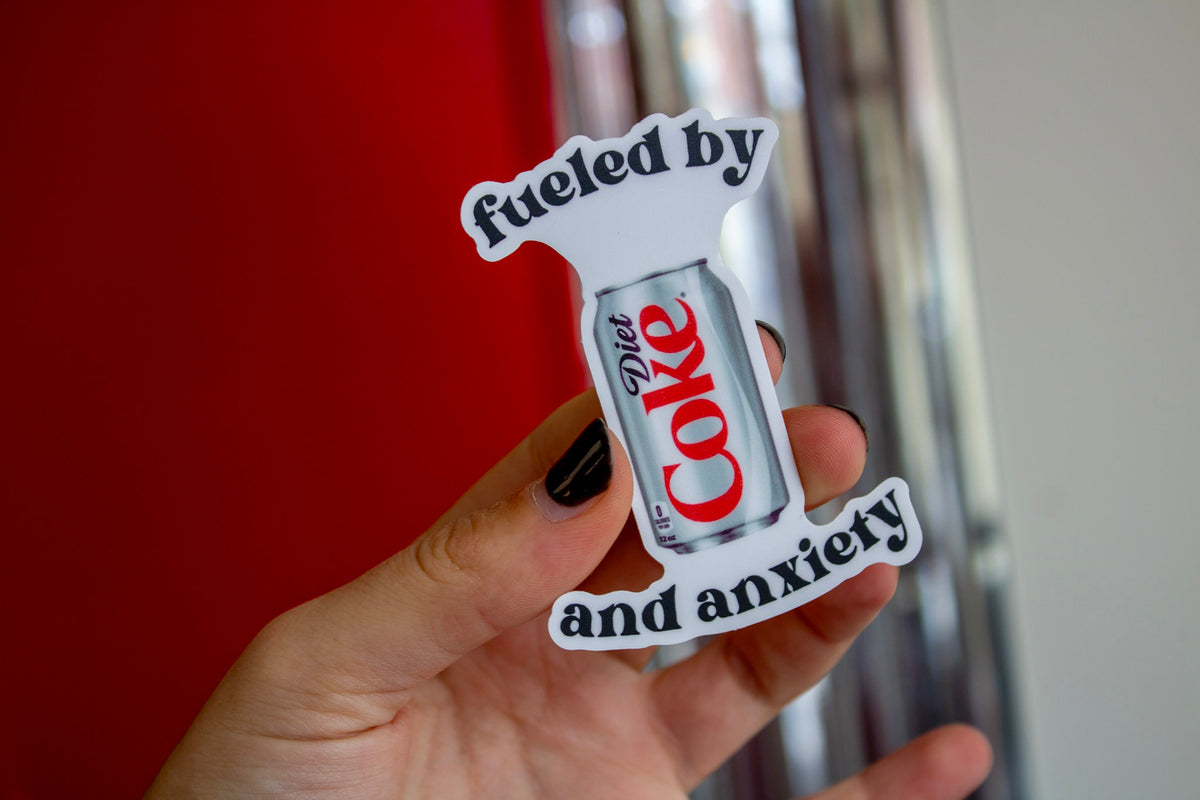 Fueled by Diet Coke and Anxiety Vinyl Sticker