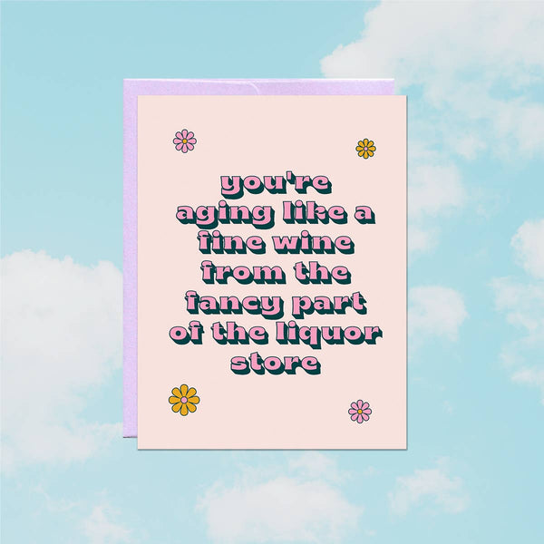 Aging Like Fine Wine | Birthday Card