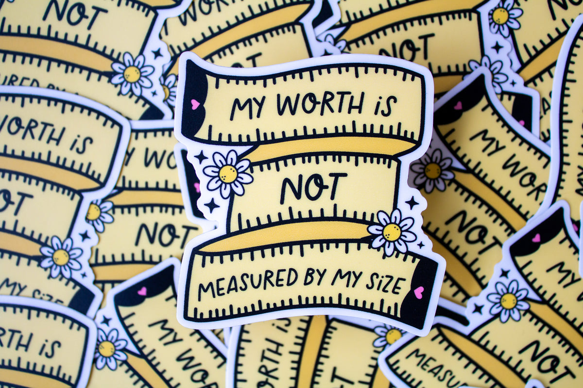 My Worth is not Measured By My Size Vinyl Sticker