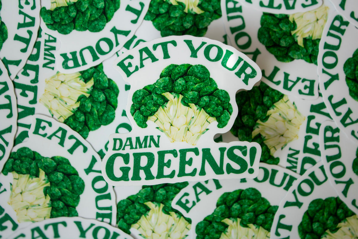 Eat Your Damn Greens Vinyl Sticker