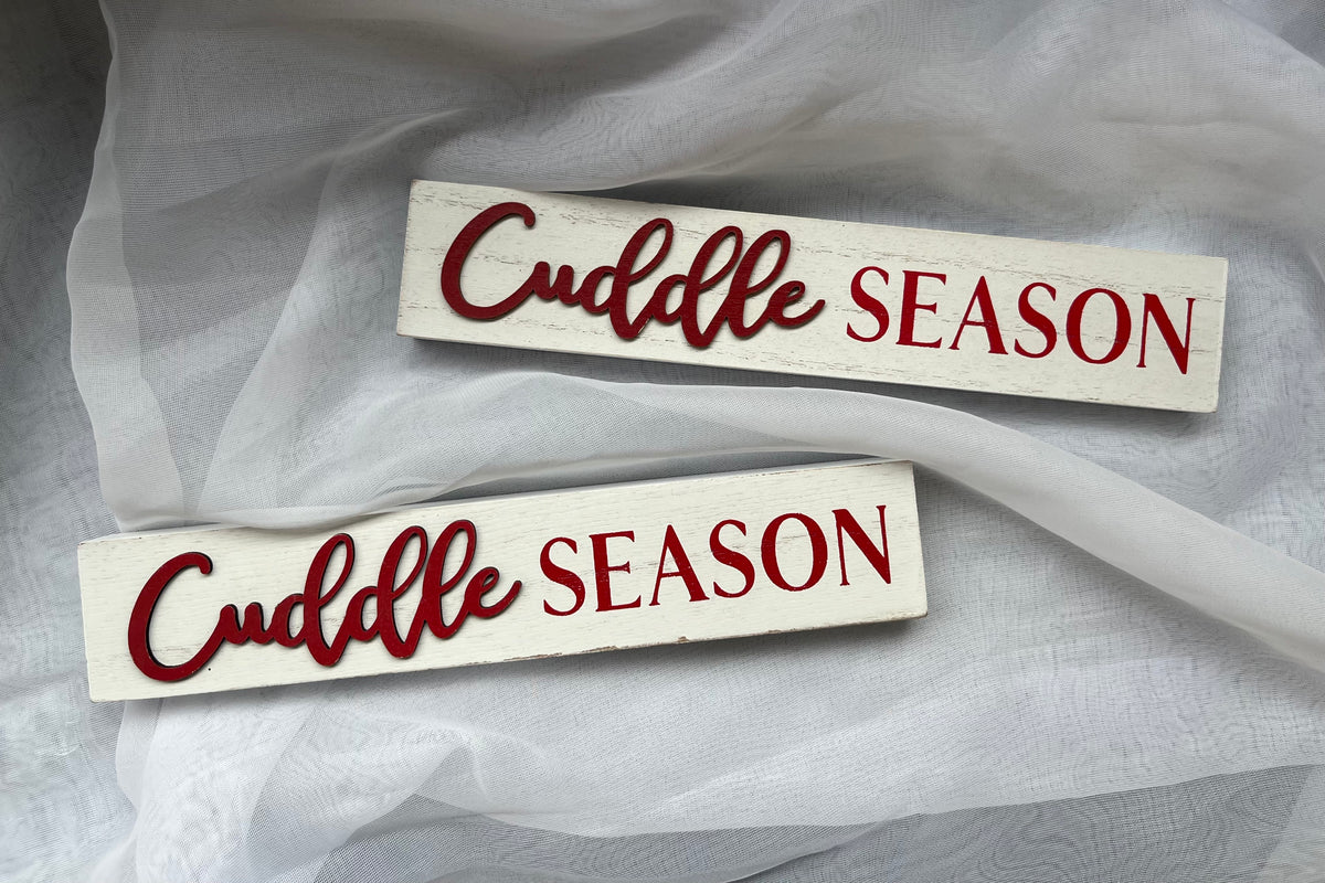 Cuddle Season - Wood Sign