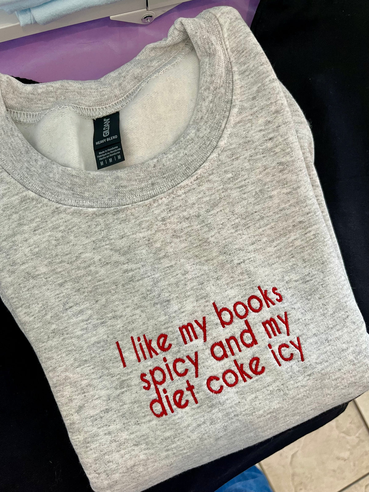 I like my books spicy and my Diet Coke icy | Embroidered Crewneck
