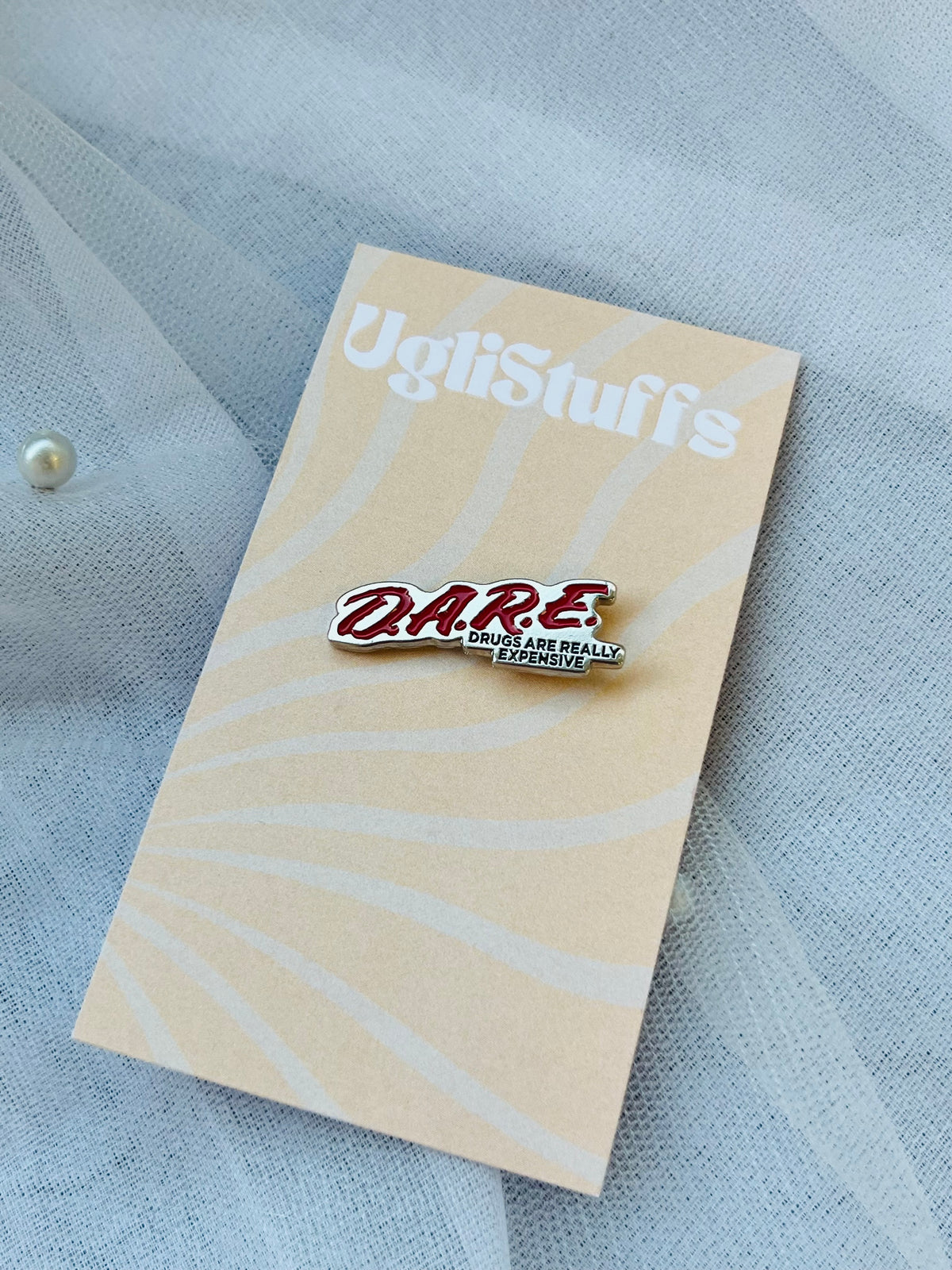 D.A.R.E Drugs Are Really Expensive | Enamel Pin