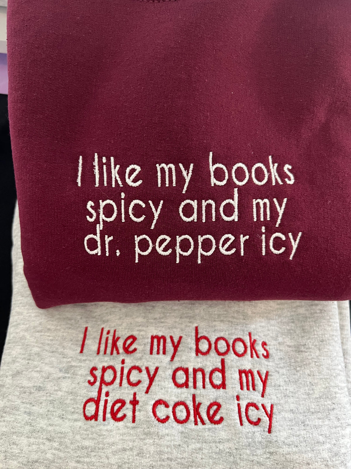 I like my books spicy and my Diet Coke icy | Embroidered Crewneck