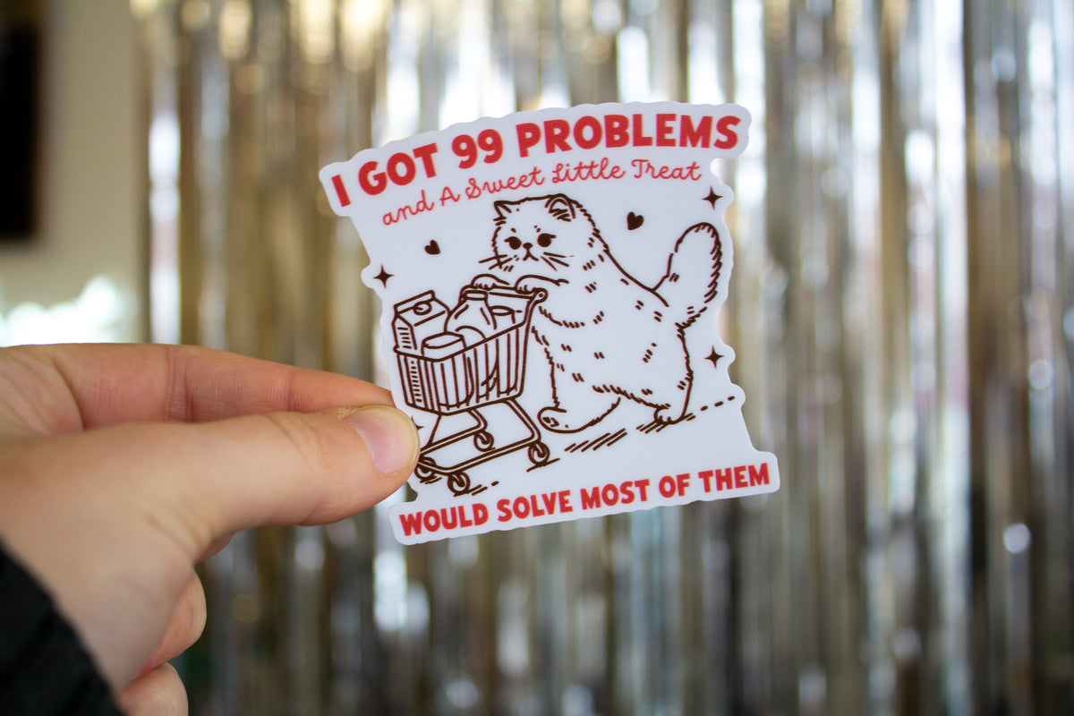 99 Problems Vinyl Sticker