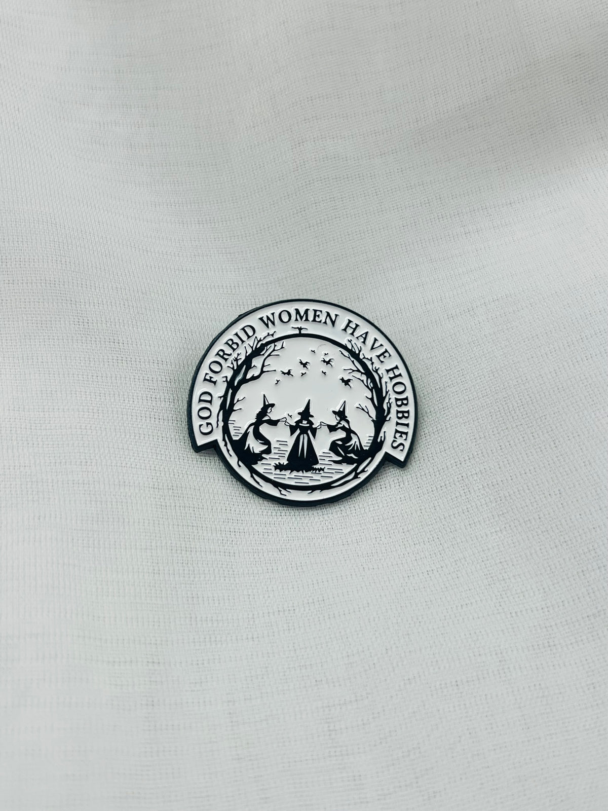 God Forbid Women Have Hobbies | Enamel Pin