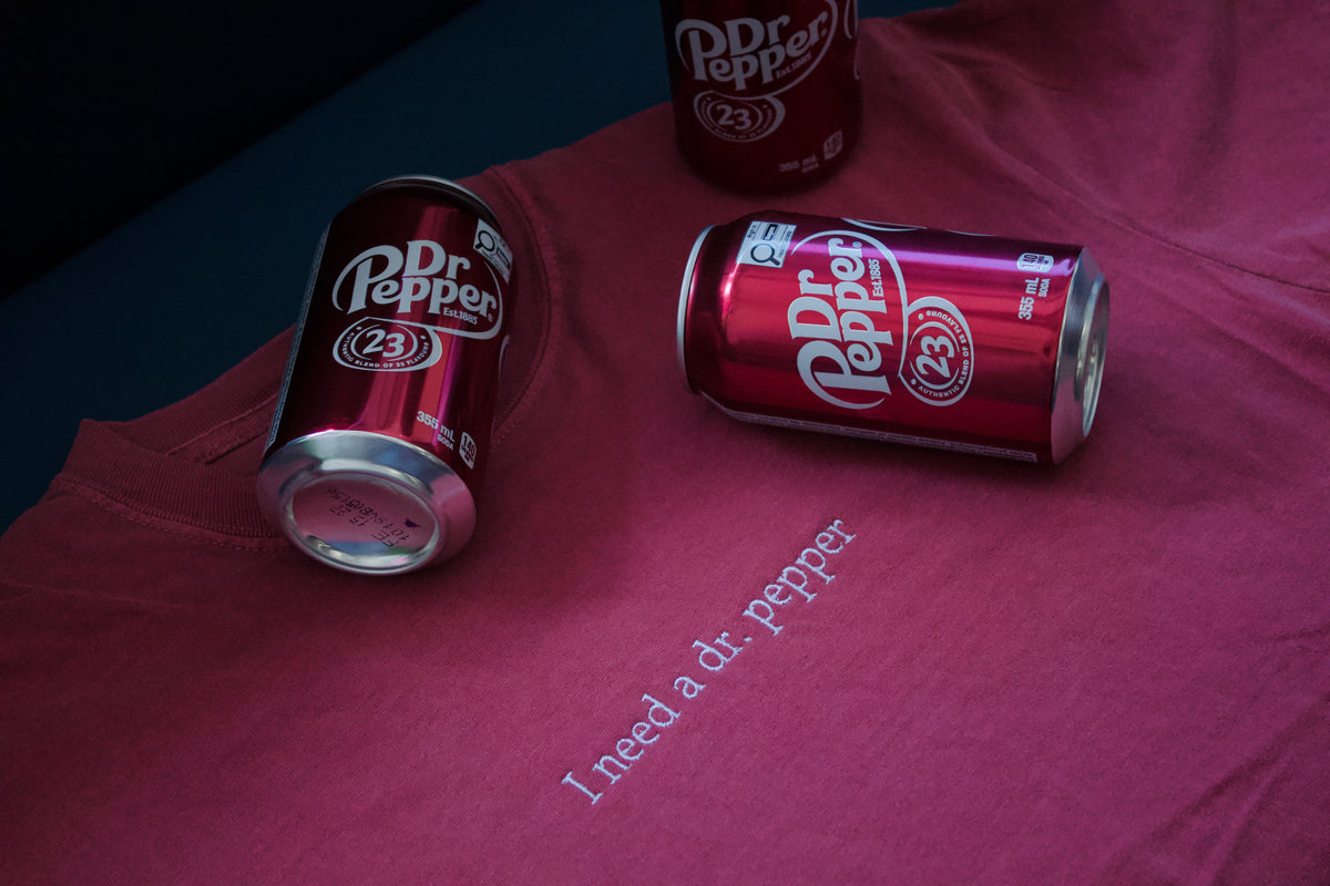 I need a Dr. Pepper | Embroidered Tee