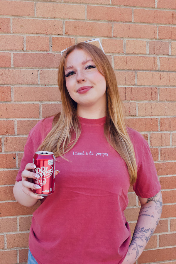 I need a Dr. Pepper | Embroidered Tee