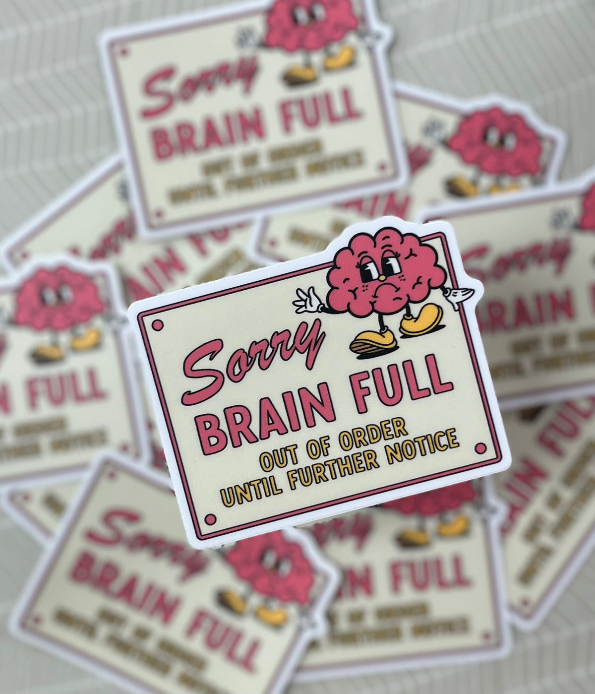 Sorry Brain Full Vinyl Sticker