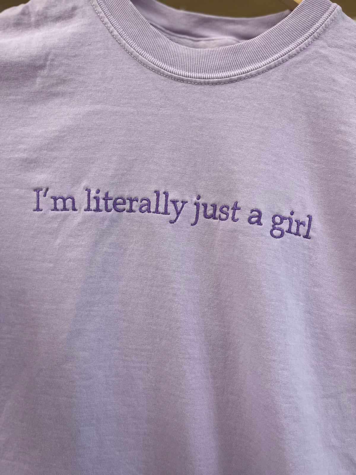I'm Literally Just a Girl Tee