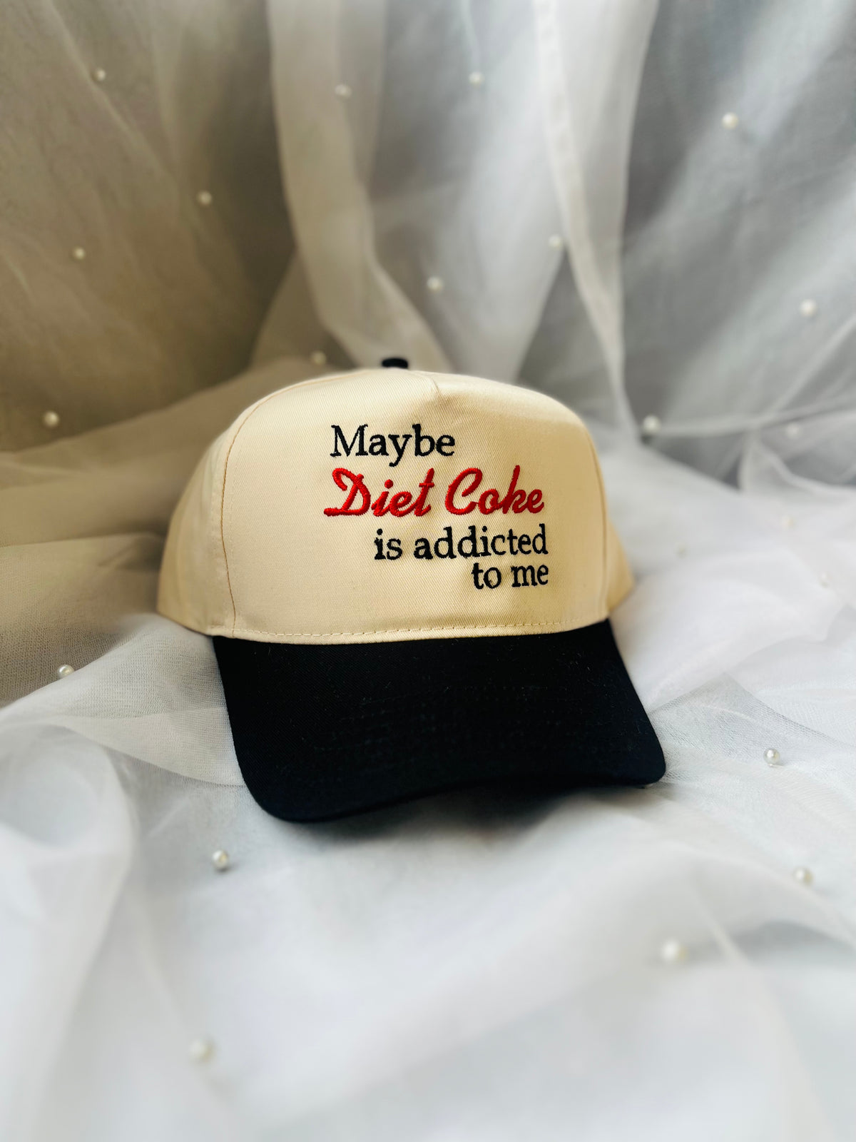 Maybe Diet Coke is Addicted To Me | Embroidered Hat