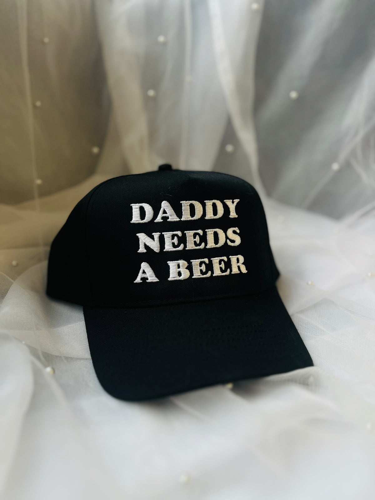 Daddy Needs a Beer | Embroidered Hat