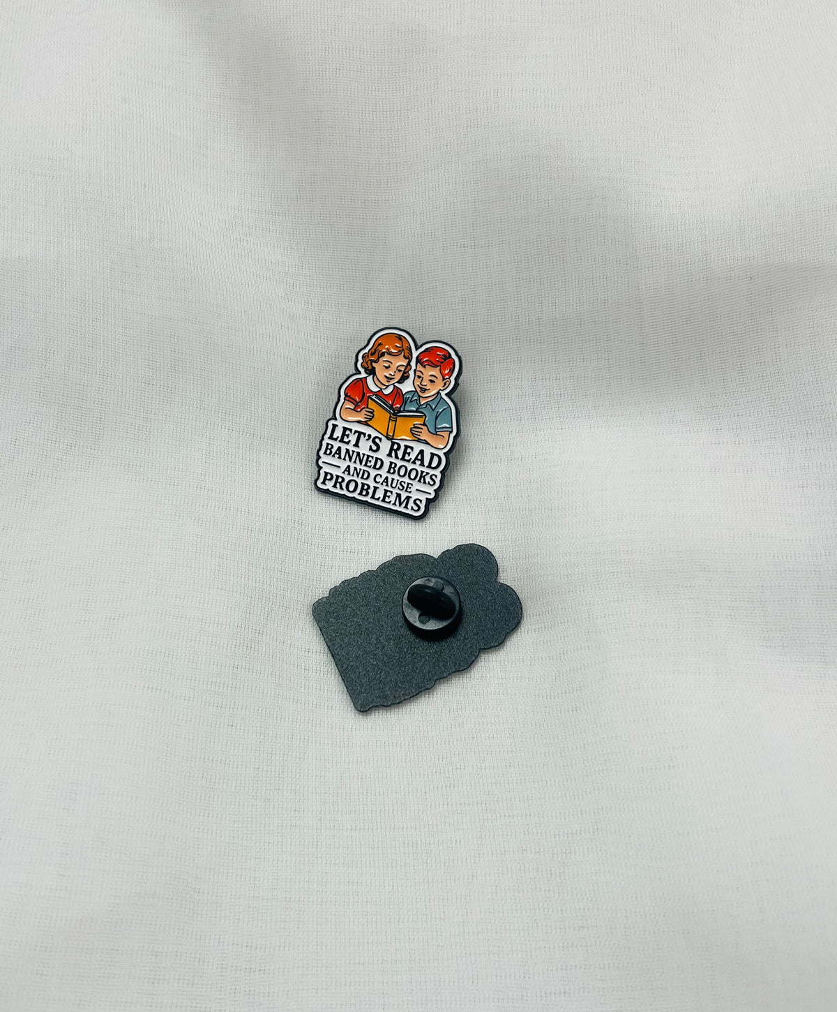 Let’s Read Banned Books and Cause Problems | Enamel Pin