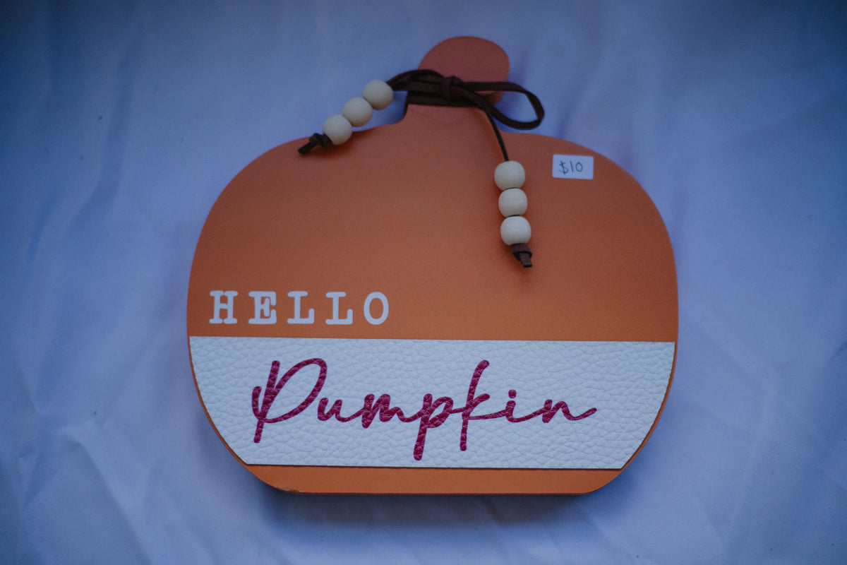 Hello Pumpkin Sign (with leather accents)