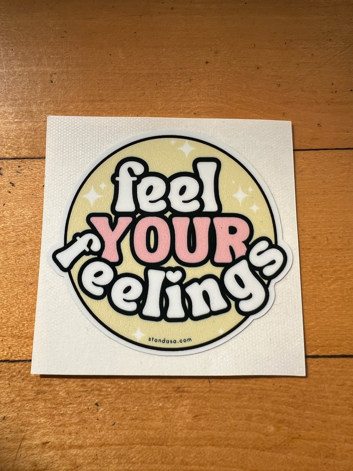 Feel Your Feelings Vinyl Sticker | STAND Against Sexual Assault