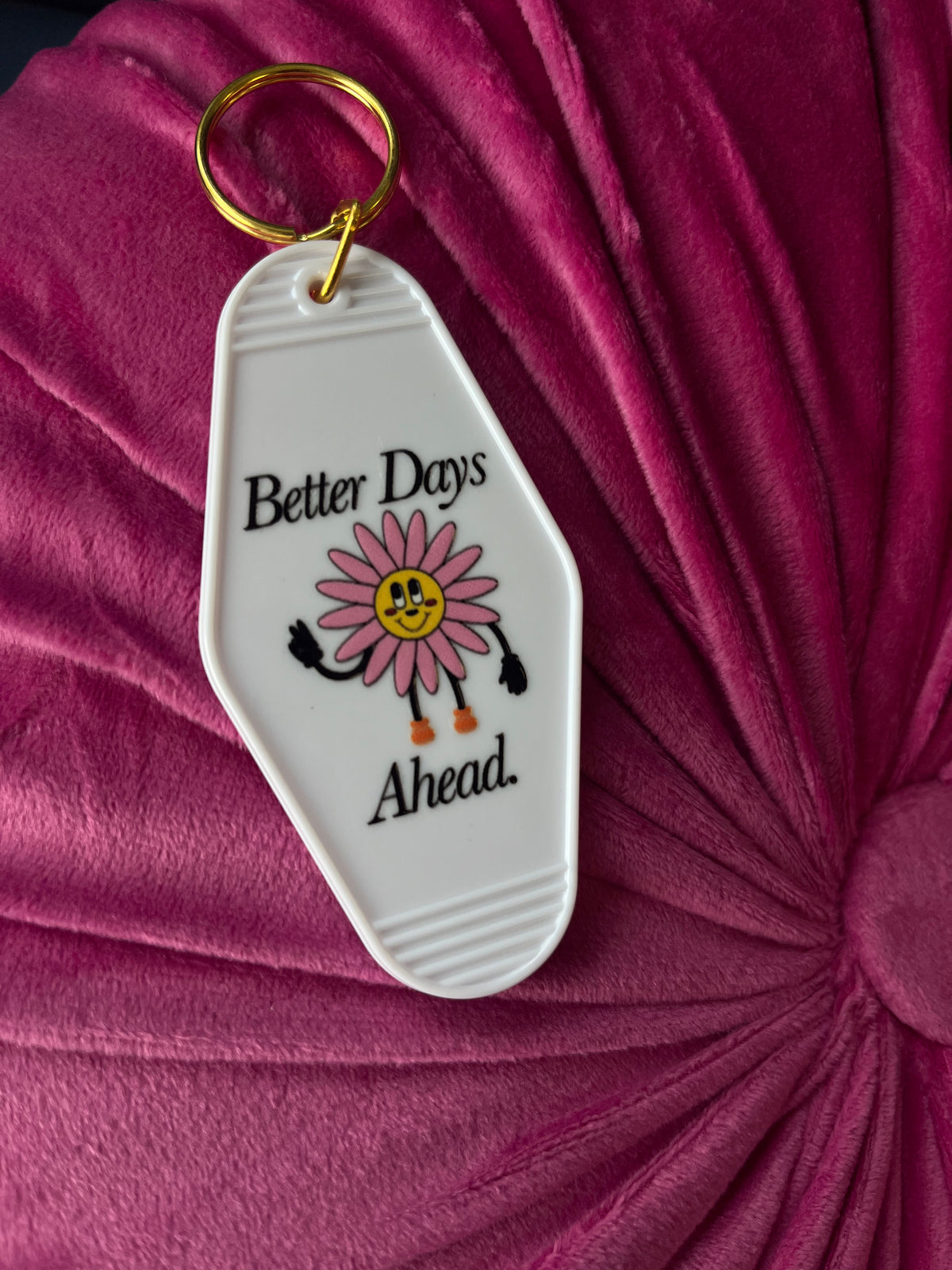 Better Days Ahead Motel Keychain