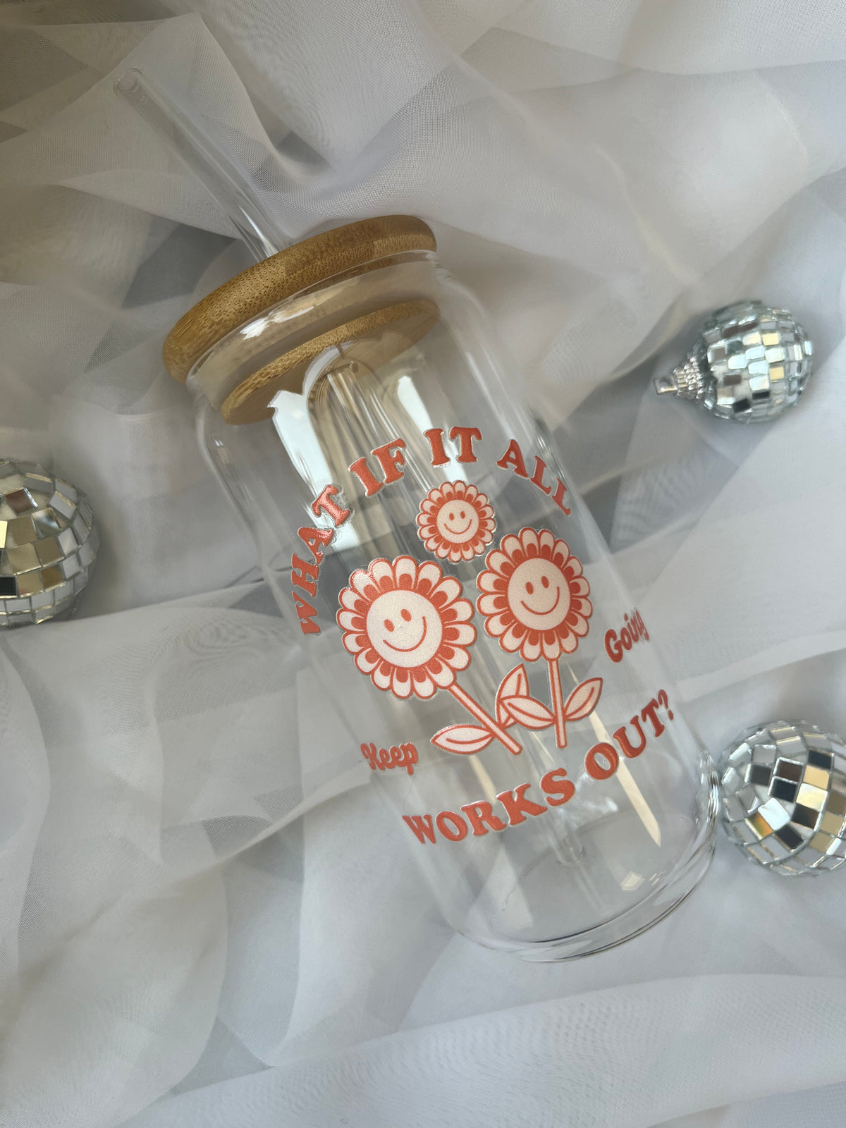 What if it All Works Out Cup | Glass Tumbler