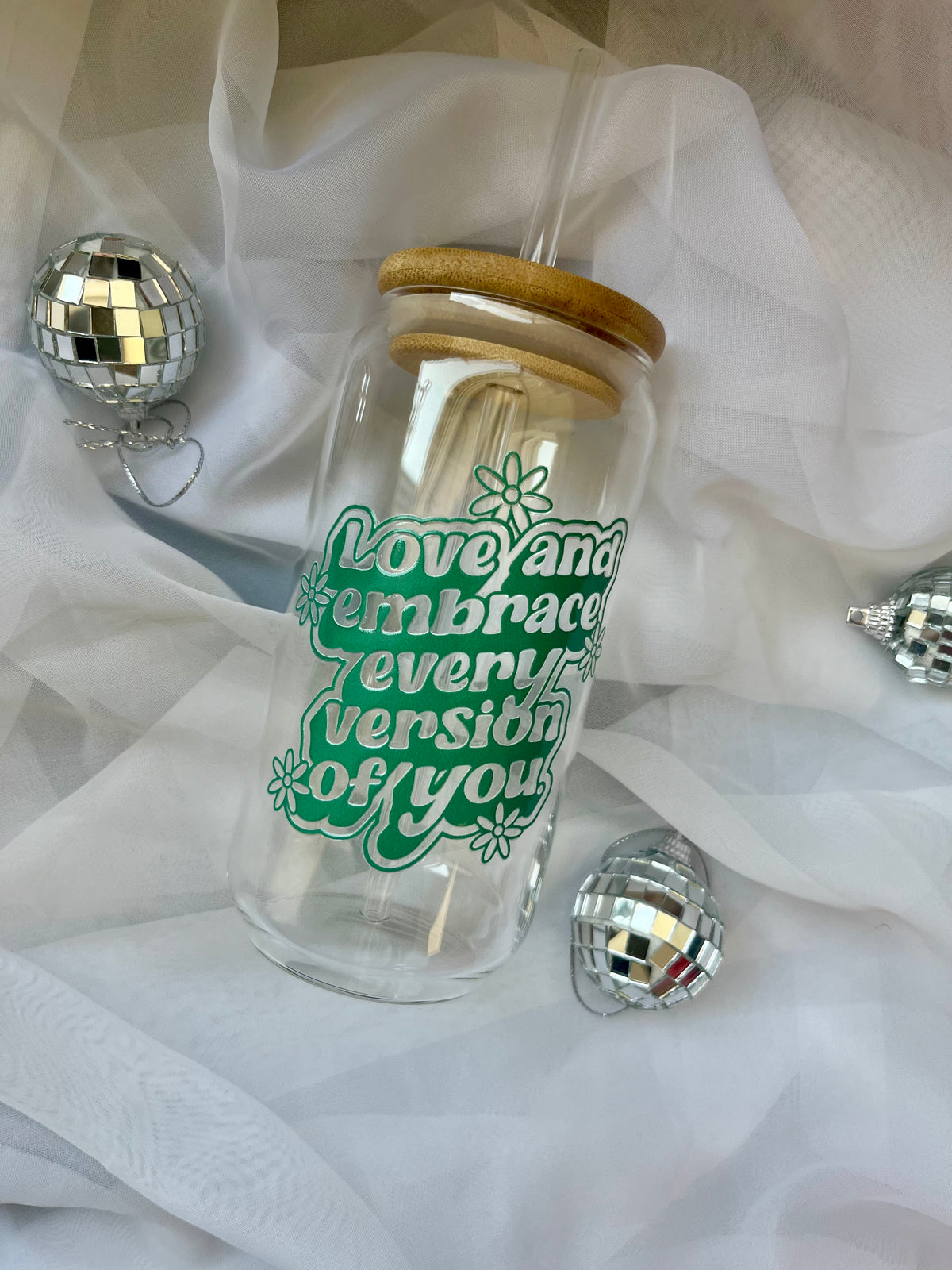 Love and Embrace Every Version of You Cup | Glass Tumbler