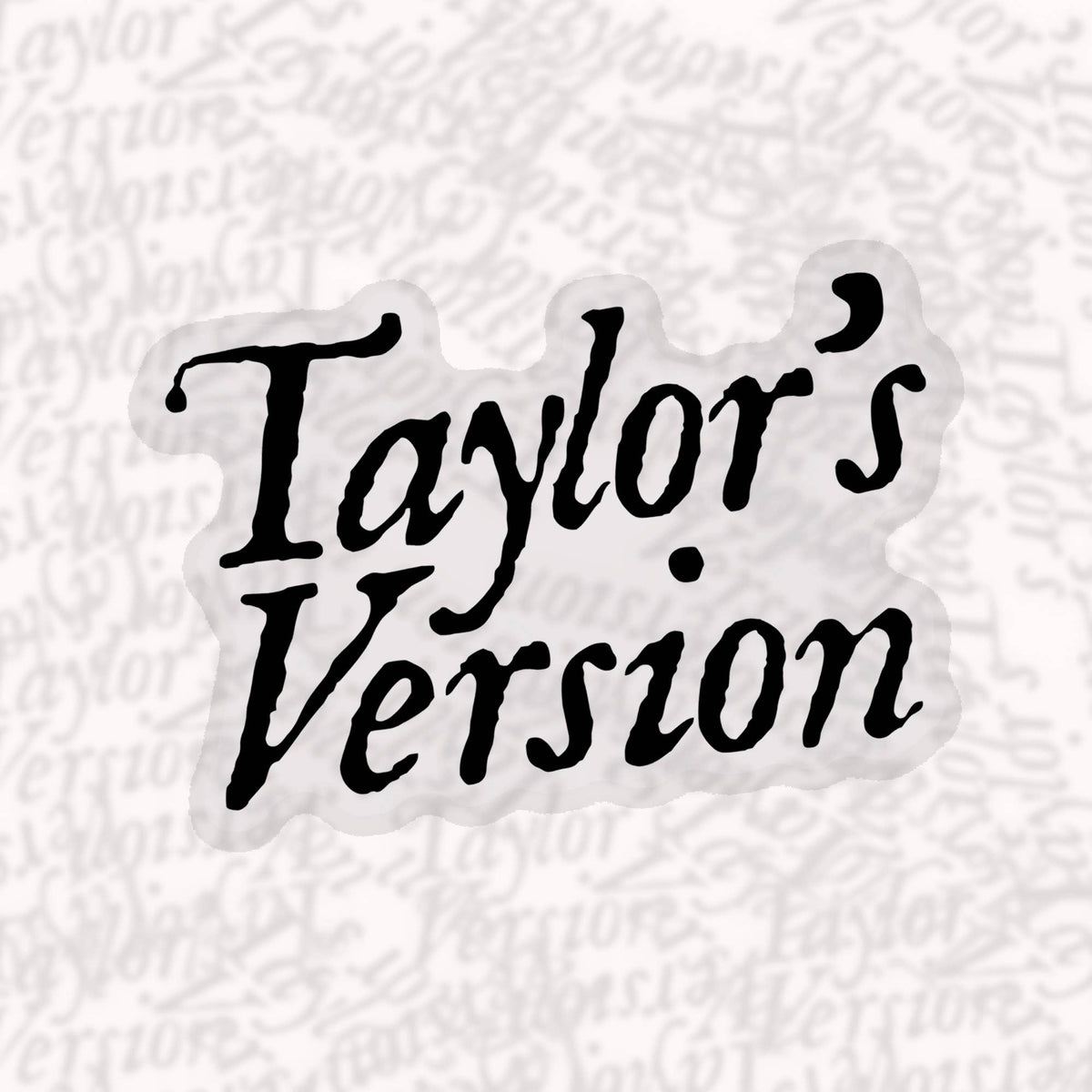 Taylor's Version Clear Sticker