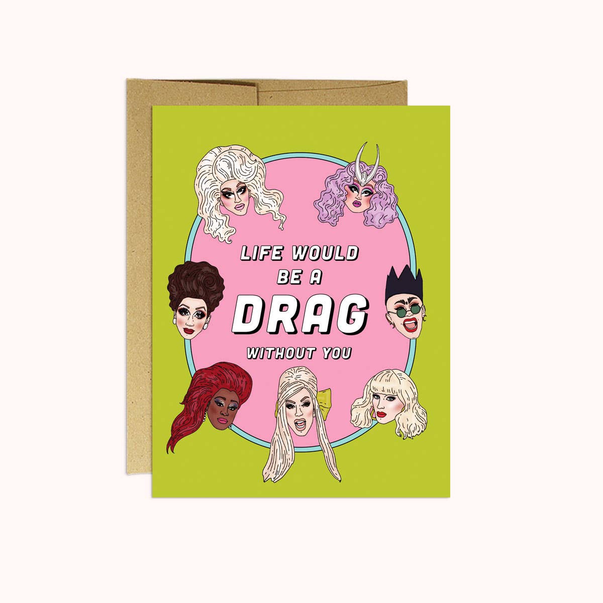 Life Would Be a Drag | Appreciation Card