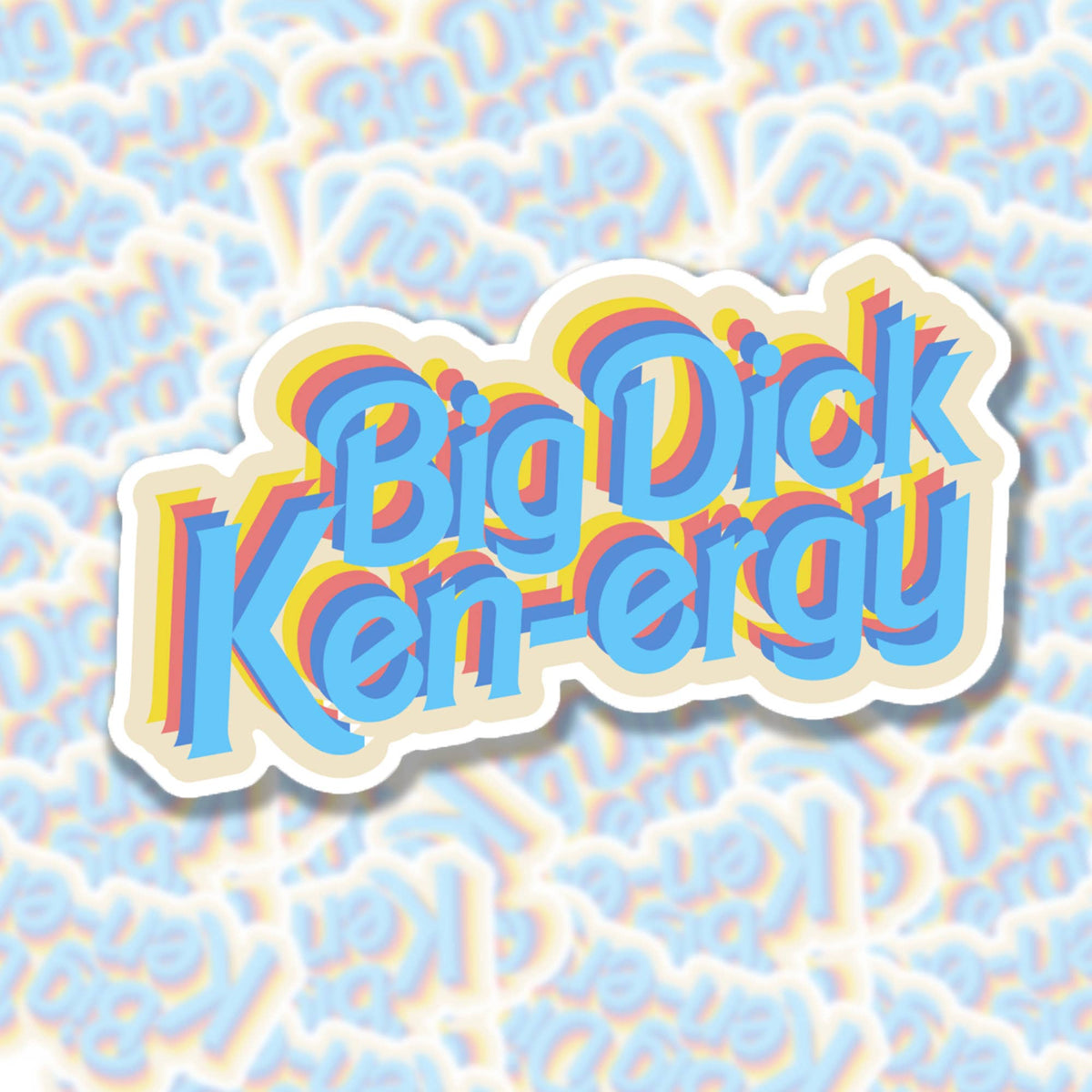 Big Dick Ken-ergy Vinyl Sticker